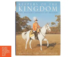 Keepers of the Kingdom af Alastair Bruce, Julian Calder, Mark Cator (Bog)