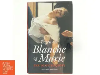 Bogen om Blanche og Marie : roman af Per Olov Enquist (Bog)