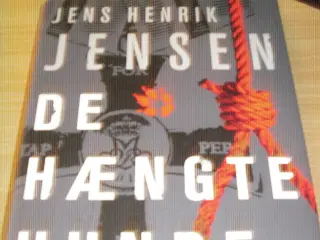Jens Henrik Jensen. DE HÆNGTE HUNDE.