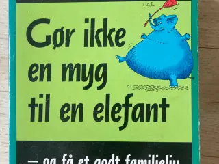 Gør ikke en myg til en elefant - , Richard Carlson