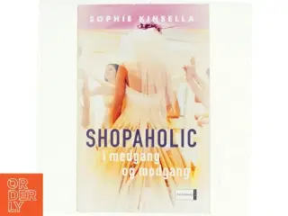 Shopaholic i medgang og modgang af Sophie Kinsella (Bog)