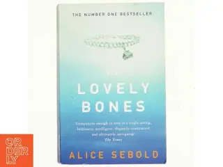 The lovely bones : a novel af Alice Sebold (Bog)