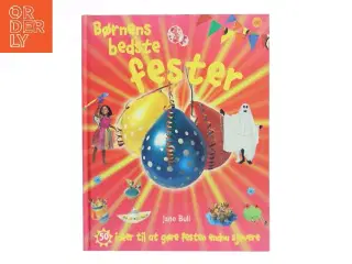 Børnenes bedste fester af Jane Bull (Bog)