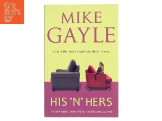 His &#39;N&#39; Hers af Mike Gayle (Bog)