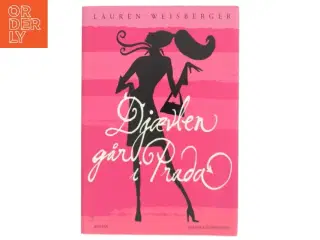 Djævlen går i Prada af Lauren Weisberger (Bog)