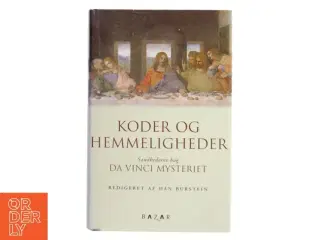 Koder og hemmeligheder : sandhederne bag Da Vinci mysteriet af Dan Burstein (Bog)