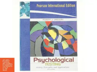 Psychological testing : history, principles, and applications af Robert J. Gregory (Bog)