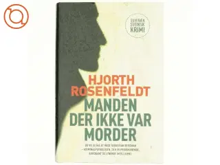 Manden der ikke var morder af Michael Hjorth (f. 1963-05-13) (Bog)