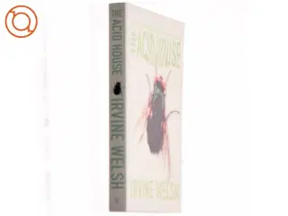 The acid house af Irvine Welsh (Bog)