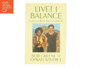 Liv i balance af Bob Greene og Oprah Winfrey fra Bog