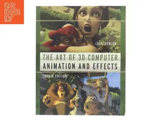 The Art of 3D Computer Animation and Effects af Isaac V. Kerlow (Bog)