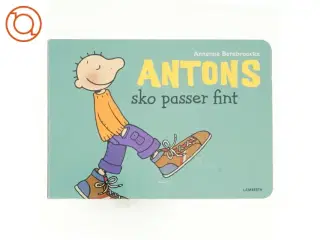 Antons sko passer fint af Annemie Berebrouckx (Bog)