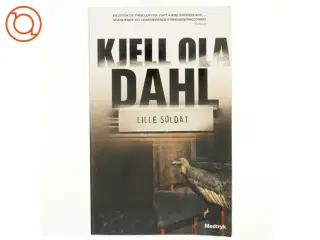 Lille soldat af Kjell Ola Dahl (Bog)