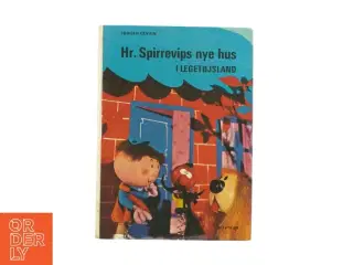 Hr. Spirrevips nye hus i legetøjsland af Jørgen Slaven (Bog)