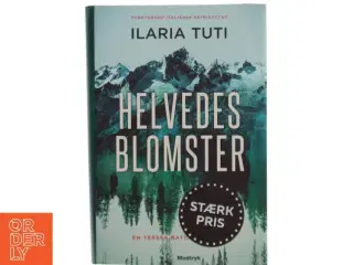 Helvedesblomster af Ilaria Tuti (Bog)