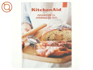 Kitchen Aid, Opskrifter til hverdag og fest