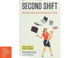 The second shift : working families and the revolution at home (Bog)