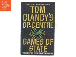 Tom Clancy&#39;s Op-Centre: Games of State af Tom Clancy (Bog)