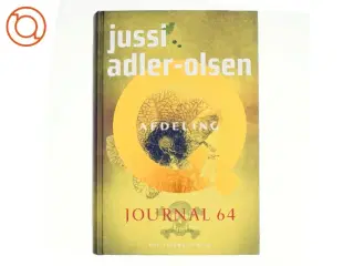 Journal 64 : krimithriller af Jussi Adler-Olsen (Bog)