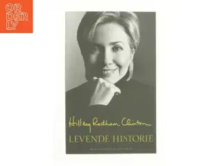 Levende historie af Hillary Rodham Clinton (Bog)
