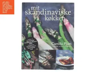 Mit skandinaviske køkken af Camilla Plum (Bog)