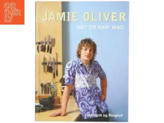 Det er bar&#39; mad af Jamie Oliver (Bog)
