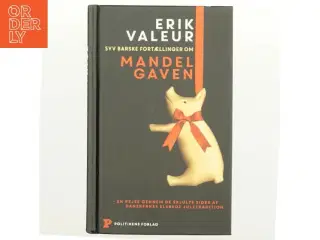 Syv barske fortællinger om mandelgaven af Erik Valeur (Bog)