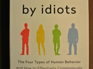 surrounded by idiots - the four types of human beh