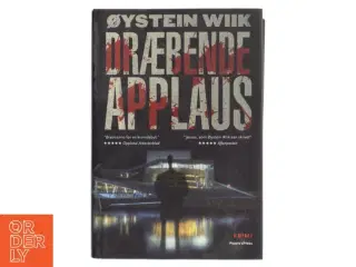Dræbende applaus : krimi af Øystein Wiik (Bog)