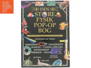 Den store fysik pop-op bog : 7 epokegørende apparater fuldt funktionsdygtige : se hvordan de virker : mikroskop, grammofon, kompas, camera obscur