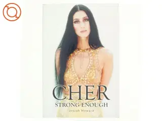 Cher - Strong Enough af Josiah Howard (Bog)
