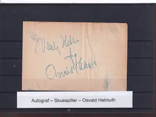 Autograf - Skuespiller - Osvald Helmuth