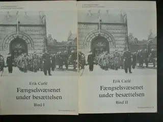 fægselsvæsenet under besættelsen 1-2, Af erik carl