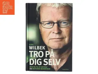 Tro på dig selv af Ulrik Wilbek (Bog)