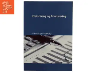 En introduktion til investering og finansiering - med anvendelse af Excel af Eric Bentzen (Bog)