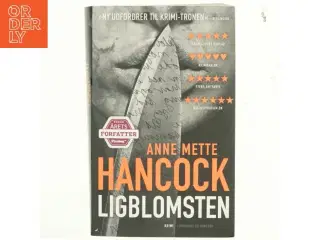 Anne Mette Hancock, ligblomsten
