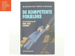 De kompoetente forældre af Margrethe Brun Hansen