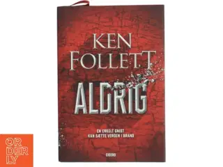 Aldrig af Ken Follett (Bog)