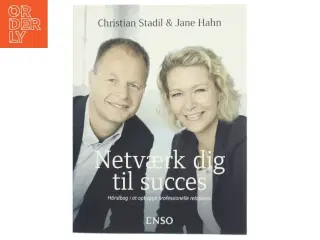 Netværk dig til succes : håndbog i at opbygge professionelle relationer af Jane Hahn (Bog)
