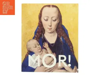 MOR! af <Bogens forfattere< (Bog)