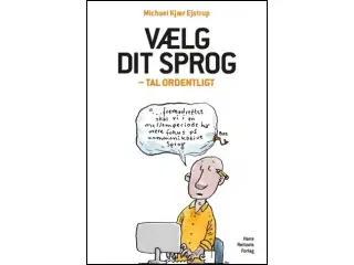 Vælg dit sprog - tal ordenligt