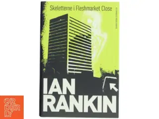 Skeletterne i Fleshmarket Close af Ian Rankin (Bog)