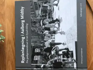 Byplanlægning i Aalborg Midtby - Aalborgbogen 2016