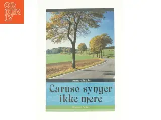 Caruso synger ikke mere af Anne Chaplet (Bog)