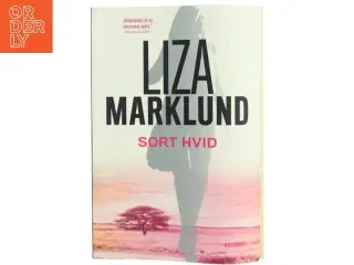 Sort hvid : krimi af Liza Marklund (Bog)