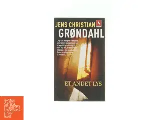 Jens Christian Grøndahl  - Et andet lys