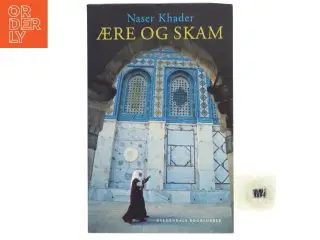 Ære og skam af Naser Khader (Bog)