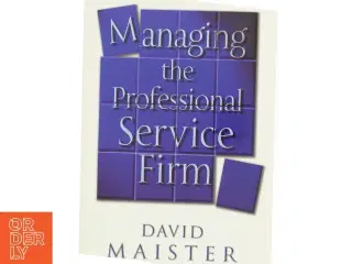 Managing the professional service firm af David Maister (Bog)