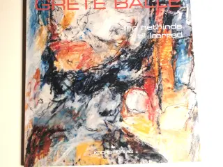 Grete Balle - fra nethinde til lærred