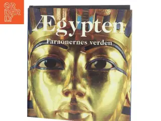 Ægypten, faraonernes verden af &lt;Bogens forfattere< (Bog)